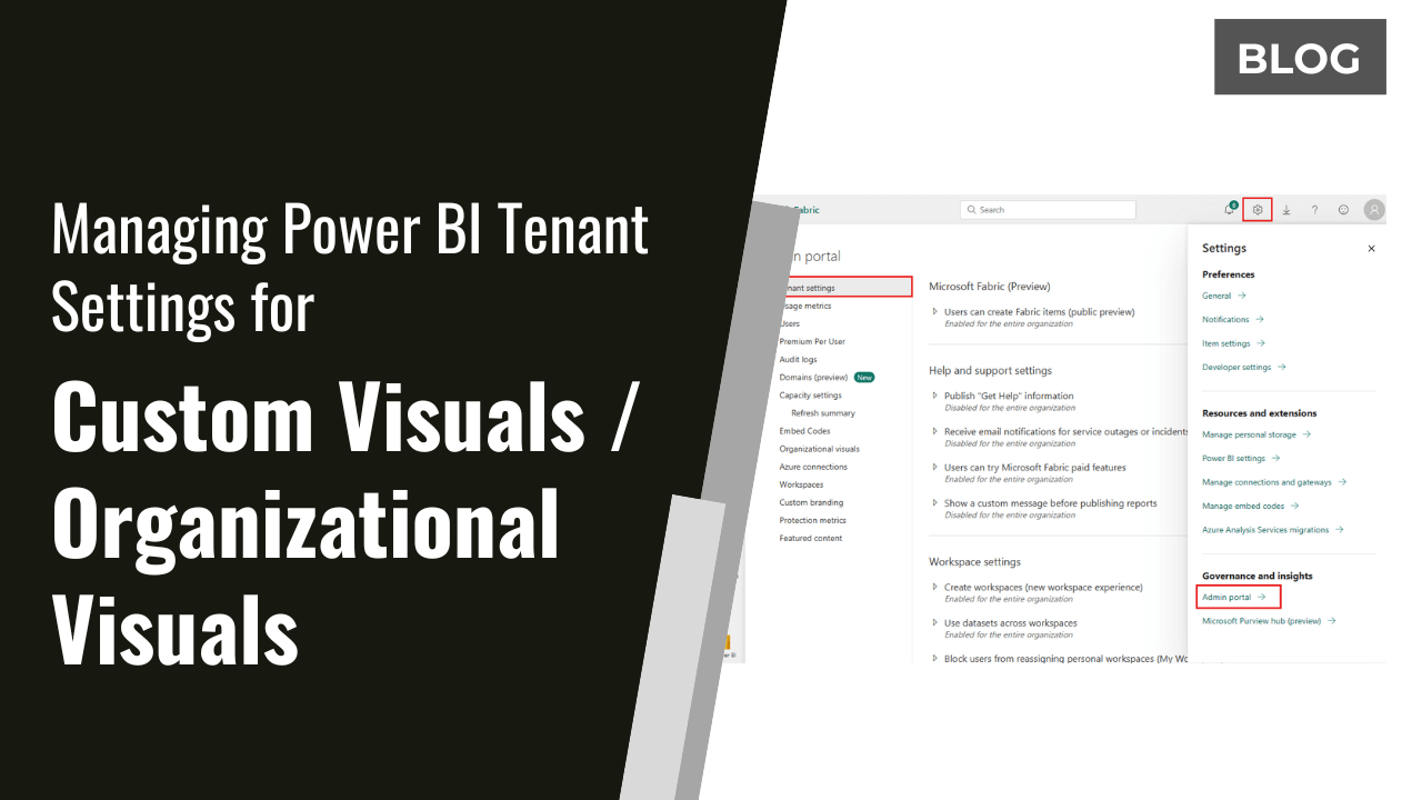 Managing Power BI Tenant Settings for Custom Visuals / Organizational Visuals&nbsp;